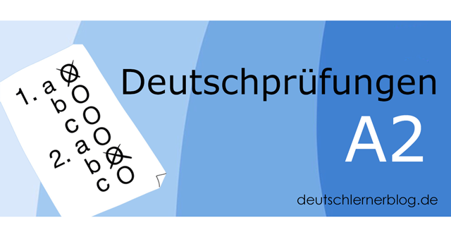 So sánh cấu trúc các bài thi tiếng Đức trình độ A2 của các hội đồng thi Goethe, ÖSD, TELC và ECL
